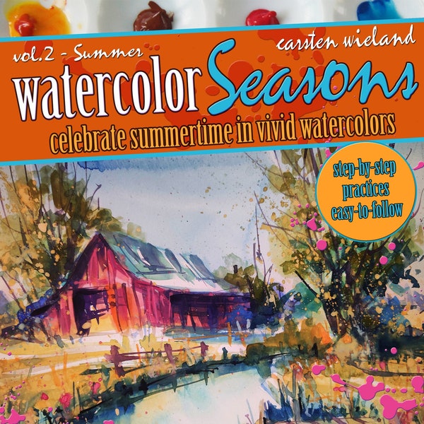 eBook Aquarell Saison Vol2 Sommer - Den Sommer in lebendigen Aquarellen zelebrieren - Tutorial 50 Seiten pdf - Schritt für Schritt