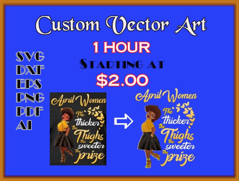 May include: A digital illustration of a woman with a yellow top and black skirt. The text "April Women The Thicker The Thighs The Sweeter The Prize" is written in gold lettering. The image is available in SVG, DXF, EPS, PNG, PDF, and AI formats.