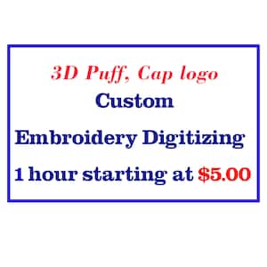 Könnte beinhalten: Blauer und roter Text auf weißem Hintergrund. Der Text lautet "3D Puff, Cap logo Custom Embroidery Digitizing 1 Stunde ab 5,00 €".