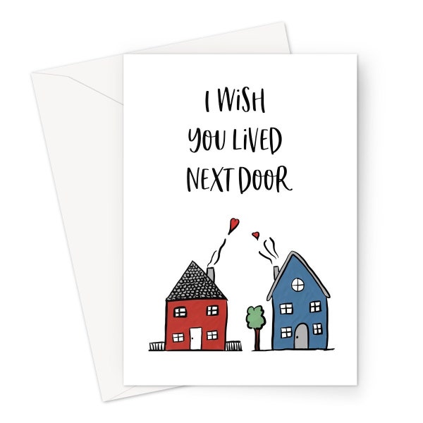 Best Friend Card/ Wish You Lived Next Door Greeting Card/ Friendship card/ Blank card/ Greeting card/ Missing you card