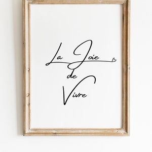 La Joie de Vivre - French - Joy of Living - romantic print, inspirational, motivational, joyful - INSTANT DOWNLOAD