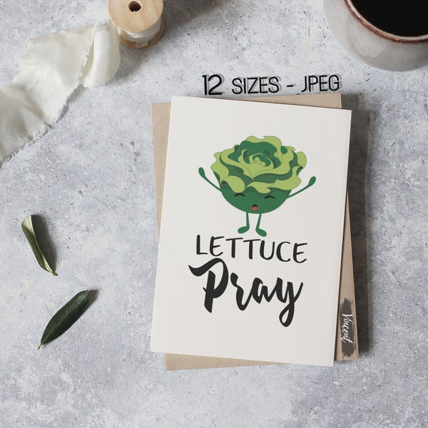 Lettuce Pray Pun Birthday Card Printable JPEG Images, Let Us Pray Funny Sign Decor Prints, Christian Friends & Family Vegetable Food Quotes