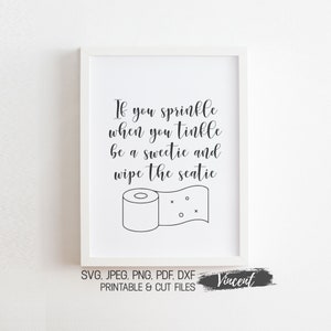 Si rocía cuando tintinea el signo del baño SVG JPEG PDF Png archivos imprimibles y cortados, decoración divertida del arte de la pared del inodoro, impresiones de carteles del baño