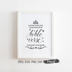 Por favor, resalte su signo de boda de versículo bíblico favorito SVG JPEG PNG archivos cortados e imprimibles, decoración de mesa de libro de visitas de fiesta de boda cristiana