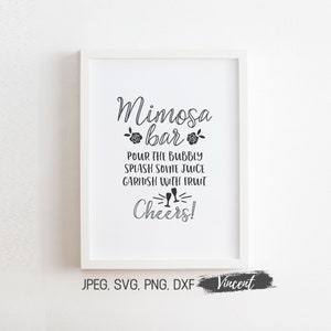 Mimosa Bar Sign Printable JPEG Images, Wedding Drink Bar Sign SVG Cut Files, Party Drink Quote Art Print 12 sizes, PNG Sublimation