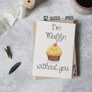 Soy Muffin sin ti Tarjeta de juego de palabras imprimible de San Valentín Imágenes JPEG, Cita de pareja de amor divertida Impresión de arte 12 tamaños Póster Signo de pared Decoración de arte
