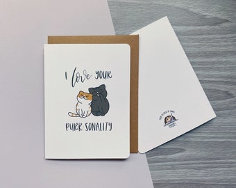 I Love Your Purr-Sonality | Punny card for cat lovers, cute blank love cards, custom cat cards