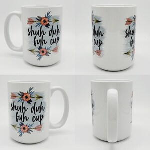 11oz/5oz "Shuh Duh Fuh Cup" Funny Ceramic Coffee Mug: Funny Tea Cup