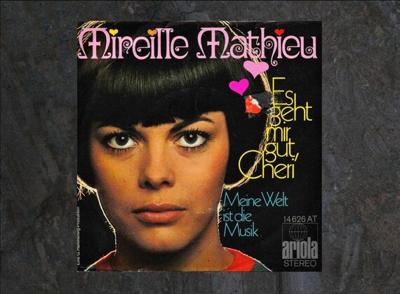 Mireille Mathieu - Es Geht Mir Gut, Cheri Vinyl Single - 1970 Ariola