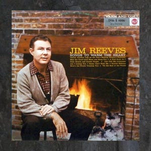 Jim Reeves (Songs To Warm The Heart) LP 33/RPM RCA Victor Warm And Cozy A &quot;New Orthophonic&quot; High Fidelity Recording