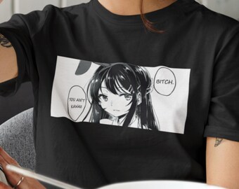 YOU AIN'T KAWAII T-Shirt, Smug Anime Girl, Weaboo Trash, Manga Lover, Soft Grunge Fashion Unisex Tee Shirt