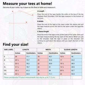 May include: A chart with instructions on how to measure a t-shirt at home. The chart includes measurements in inches and centimeters for size, length, width, and sleeve length. The chart includes sizes S, M, L, XL, 2XL, and 3XL.