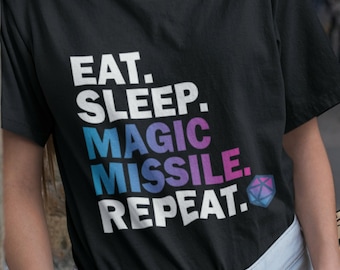 EAT SLEEP Magic Missile T-Shirt, Wizard Mage, DND Unisex Tee Shirt