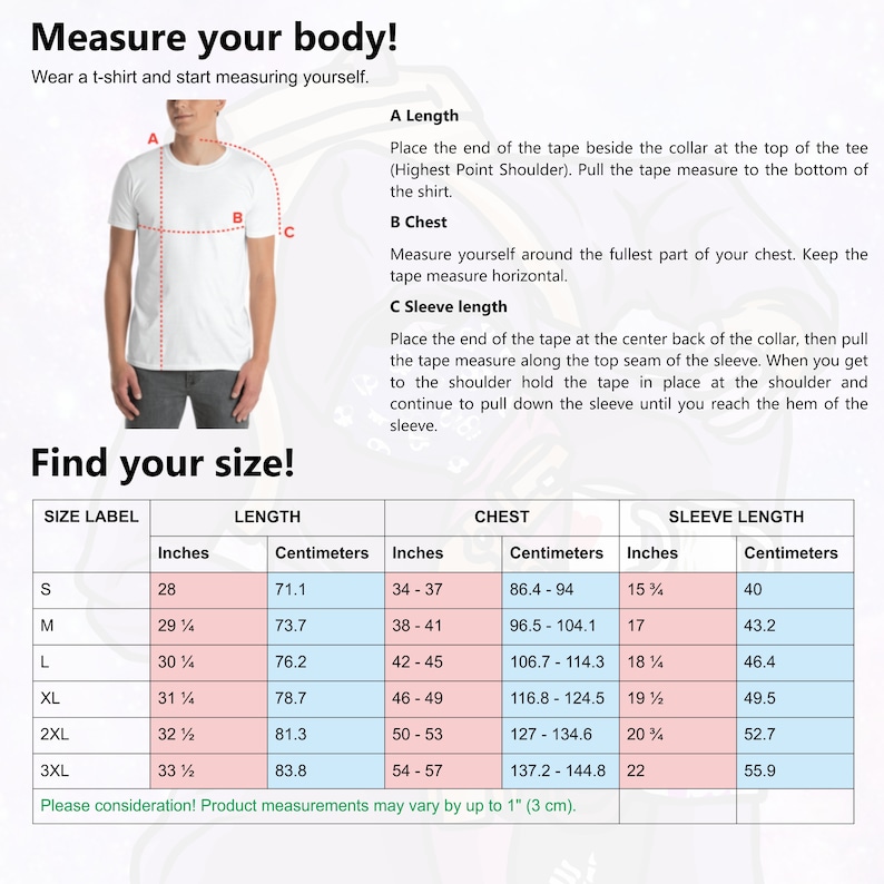 May include: A chart with instructions on how to measure your body for a t-shirt. The chart includes measurements in inches and centimeters for different sizes, including S, M, L, XL, 2XL, and 3XL. The chart also includes measurements for chest, sleeve length, and length.