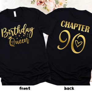 Birthday Queen T-Shirt, 90th Birthday Gift, Chapter 90 Shirt, 90th Birthday Shirt for Women, 90th Birthday Party Gift, Birthday Crew T-Shirt