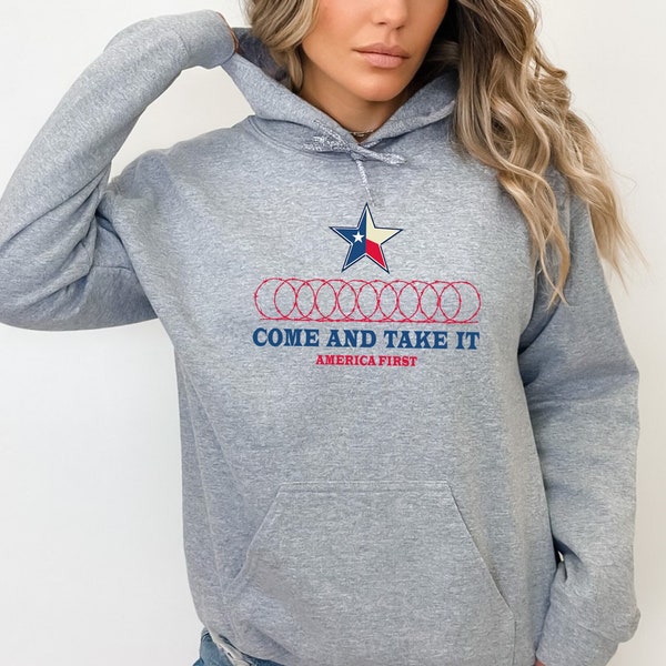 Come and Take It America First Hoodie, Razor Barbed Wire Hoodie, I Stand With Texas Hoodie, Southern Border Hoodie, Republican Gift Hoodie