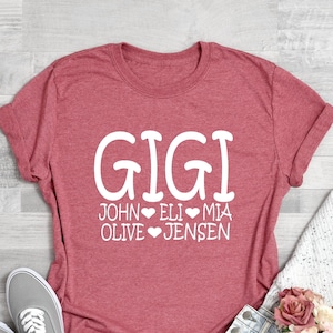 Personalized Gigi T-Shirt With Grandkids Names , Gigi Tee , Gigi Gift Idea, Gigi Shirt , Gift For Gigi , Mother&#39;s Day Gift Idea