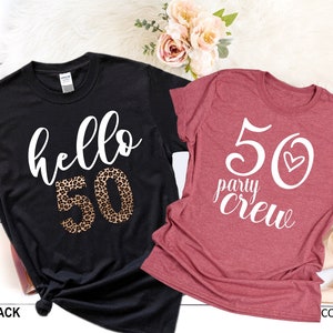 50th Birthday for Women, Hello 50 Shirt for Women, 50th Birthday, 50th Birthday Gift, Turning 50, 50th Birthday Party, 50th Birthday Shirt