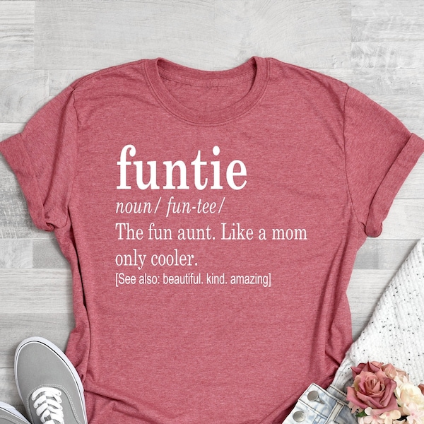 Funtie Shirt, Shirts For Aunts, Funny Aunt Shirts, Favorite Aunt Gift, Gift for Aunt, Auntie Shirt, Aunt Shirts, Best Aunt Ever, Aunt TShirt