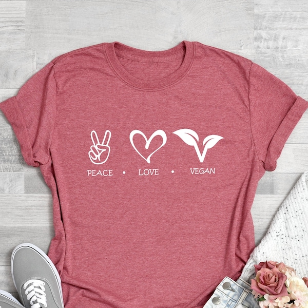 Peace Love Vegan Shirt, Vegan Shirt, Comfy Trend Shirt, Gift for Vegetarian , Gift for Mom, Gift for Vegan Friends, Proud to be Vegan