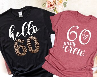 60th Birthday for Women, Hello 60 Shirt for Women, 60th Birthday, 60th Birthday Gift, Turning 60, 60th Birthday Party, 60th Birthday Shirt