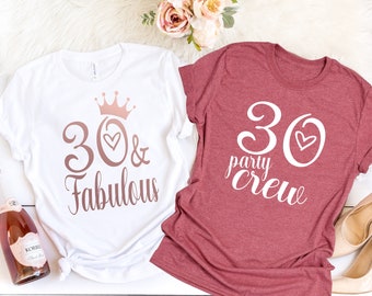 30 And Fabulous Shirt, 30 Years Shirt, 30th Birthday Shirt, Birthday Shirt, 30th Birthday Tee, Birthday Gift, Hello Thirty Shirt, Thirty AF