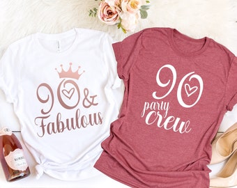 90 and Fabulous T-shirt, 90 and Fabulous Shirt, 90th Birthday, 90th Birthday Gift, Turning 90, 90th Birthday Party, 90th Birthday Shirt