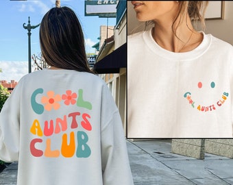 Cool Aunts Club Sweatshirt, Aunt Valentines Day Gift, Cool Aunt Sweatshirt, Aunt Birthday Gift, Gift for Auntie, Best Auntie Sweatshirt