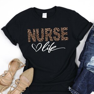 Nurse Life Shirt, Leopard Nurse Shirt, Nurse Gift, Gift for Nurse