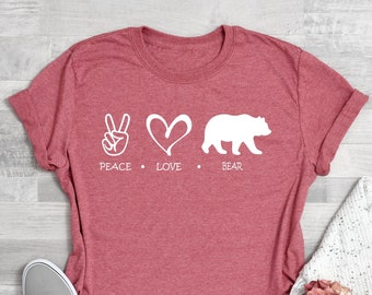 Peace Love Bear Shirt, Bear Shirt , Bear Lover Shirt , Gift For Bear Lover, Bear T Shirt, Bear T-shirt, Bear Lover Gift, Bear Shirts
