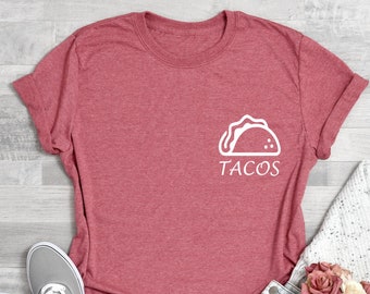 Taco Shirt, Tacos Shirt, Taco T Shirt, Taco Lover Shirt, Taco T Shirt, Tacos Shirts for Women, Shirts about Tacos, Tacos T Shirt, Taco Lover