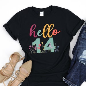 14th Birthday Shirt, Hello 14 T-Shirt, 14th Birthday Party Tee, 14th Birthday Gift, Flowers Birthday Shirt, 14 Years Old Gift, Turning 14
