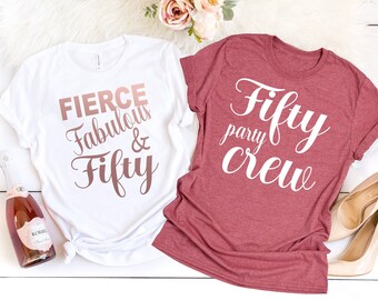 Fifty Birthday Shirt, 50th Birthday Gift for Women, 50th Birthday T-Shirt, Birthday Tee, 50th Birthday Gift, Fierce Fabulous Fifty T-Shirt
