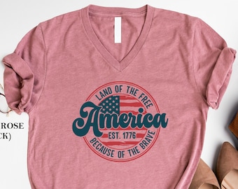 America Land of Free Shirt, 4th of July T-Shirt, Independence Day Shirt, Land of the Free America Because of the Brave Shirts