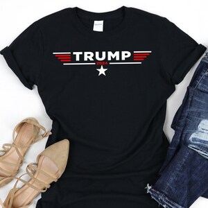 Trump Shirt, Trump 2024 T-Shirt, President Trump Shirt, President Election Shirt, Custom Trump Shirt, Gift For Republican, Patriotic Gifts