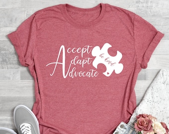 Autism Shirt, Accept Adapt Advocate Shirt, Awareness Shirt, Special Education Teacher Shirt, Special Education SPED Teacher Shirt Tee Tshirt