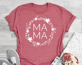 Mama Shirt,Mom Shirts,Momlife Shirt,Mom Life Shirt, Shirts for Moms, Mothers Day Gift, Trendy Mom T-Shirts, Cool Mom Shirts, Shirts for Moms