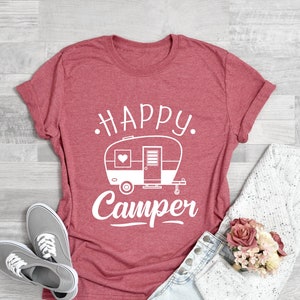 Happy Camper Shirt, Funny Camping Shirt, Camping T-Shirt Shirt, Camper T-Shirt, Camper Shirt Glamping Shirt Hiking Shirt, Nature Lover Shirt