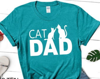 Cat Dad Shirt, Cat Daddy Shirt, Cat Dad T-Shirt, Funny Dad Shirt, Father's Day Gift, Father Days Shirt, Gift Idea for Dad, Cat Lover Shirt