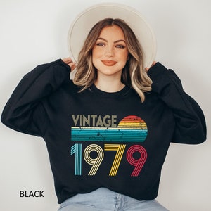 Vintage 1979 Retro Sweatshirt, 45th Birthday Sweatshirt, 45th Birthday Gift For Women, Birthday Party Gift, 1979 Sweatshirt, Birthday Gift