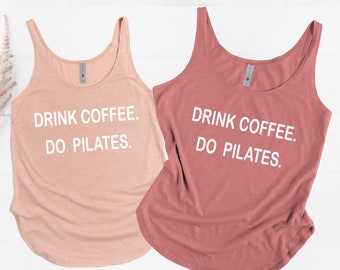 Drink Coffee Do Pilates, Pilates Tank Top, Pilates Shirt, Pilates Tank, Pilates Shirt For Woman, Pilates Tank Tops for Women, Pilates V-neck