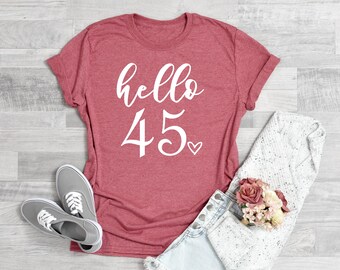 45 Birthday Shirt Etsy 45 Birthday Shirt Etsy
