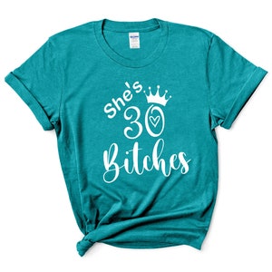 I'm 30 Bitches Shirt, 30th Birthday Shirt, Dirty 30 Party Tee, Dirty Thirty Birthday Gift, Dirty Thirty Shirt, 30th Birthday Party Shirts image 4