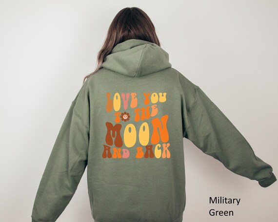 Love You to the Moon and Back Hoodie Preppy Hoodie Hoodie With Words on Back Floral Gift Hoodie Cute Hoodie Trendy College Hoodie Etsy Australia