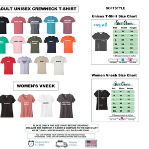 May include: A size chart for unisex crewneck and women's v-neck t-shirts. The chart shows the chest and height measurements in inches for sizes small to 3XL. The chart also includes a color chart of available t-shirt colors.