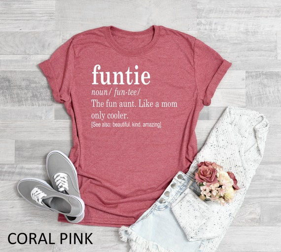Funtie Shirt, Shirts For Aunts, Funny Aunt Shirts, Favorite Aunt Gift, Gift for Aunt, Auntie Shirt, Aunt Shirts, Best Aunt Ever, Aunt TShirt