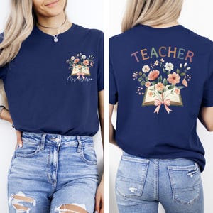 Personalized Teacher Shirt, Custom Teacher Shirt, Back to School, Kindergarten Shirt, Floral Teacher Shirt, Teacher Appreciation