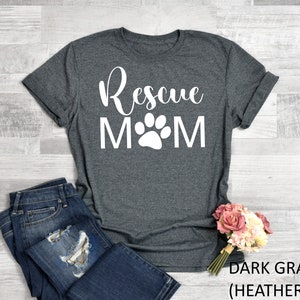Rescue Mom T-Shirt, Dog Mom Shirt, Rescue Mama Shirt, Dog Shirt, Rescue Dog, Gifts for Mom, Dog Shirt for Women, Rescue Mom Shirt, Dog Mom image 3