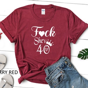 Fuck I'm 40 Shirt, Fuck She's 40 Shirt, 40th Birthday Shirt, 40 Birthday Shirt, 40th Birthday Gift, 40th birthday gifts for women, She is 40 image 4