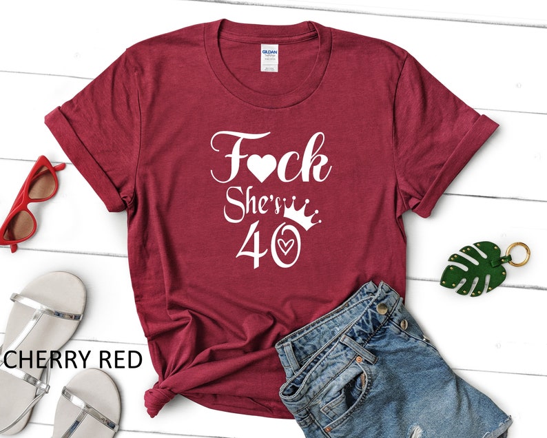 Fuck I'm 40 Shirt, Fuck She's 40 Shirt, 40th Birthday Shirt, 40 Birthday Shirt, 40th Birthday Gift, 40th birthday gifts for women, She is 40 image 4